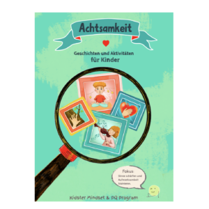 Achtsamkeit: Geschichten und Aktivitäten für Kinder (Versand)